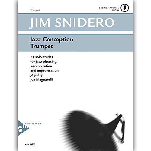 Jazz Conception Trumpet: 21 solo etudes for jazz phrasing, interpretation and improvisation. Trompete. Ausgabe mit mp3-CD.
