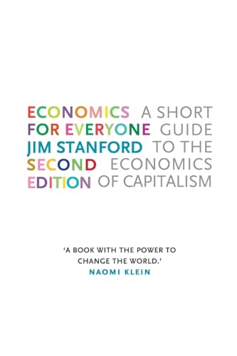 Economics for Everyone - 2nd edition: A Short Guide to the Economics of Capitalism von Pluto Press (UK)