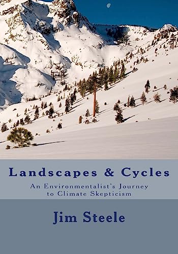 Landscapes & Cycles: An Environmentalist's Journey to Climate Skepticism von Createspace Independent Publishing Platform