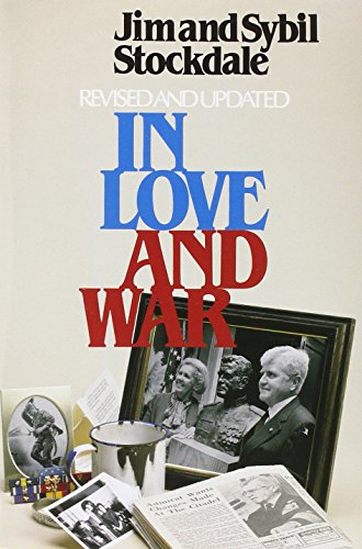 In Love and War: The Story of a Family's Ordeal and Sacrifice During the Vietnam Years In Love and War: The Story of a Family's Ordeal and Sacrifice During the Vietnam Years