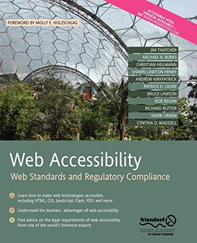 Web Accessibility: Web Standards and Regulatory Compliance von Apress
