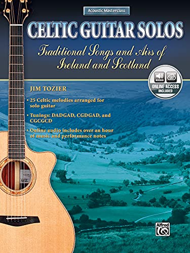 Acoustic Masterclass: Traditional Songs and Airs of Ireland and Scotland Acoustic Masterclass: Traditional Songs and Airs of Ireland and Scotland von Unbekannt