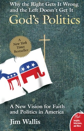 God's Politics: Why the Right Gets It Wrong and the Left Doesn't Get It (Plus) von HarperOne