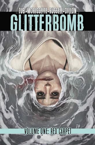 Glitterbomb Volume 1: Red Carpet (GLITTERBOMB TP) Glitterbomb Volume 1: Red Carpet (GLITTERBOMB TP)