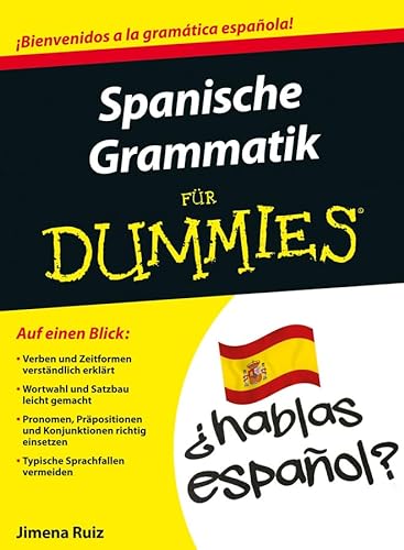 Spanische Grammatik für Dummies: . von Wiley