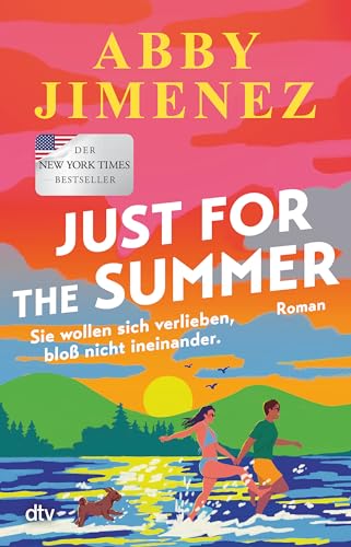 Just for the Summer: Roman | Der Nr.1-New-York-Times-Bestseller jetzt endlich auf Deutsch! (Das Royaume-Northwestern-Universum) von dtv Verlagsgesellschaft mbH & Co. KG