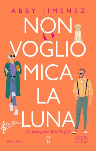 Non voglio mica la luna (Anagramma) von Newton Compton Editori