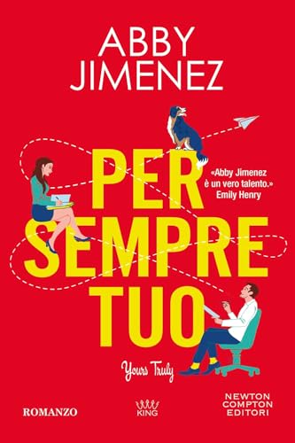 Per sempre tuo. Yours truly (King) von Newton Compton Editori