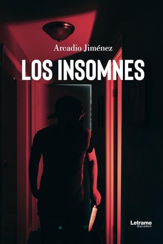 Los insomnes (Novela ficción, Band 1) Los insomnes (Novela ficción, Band 1) von Letrame