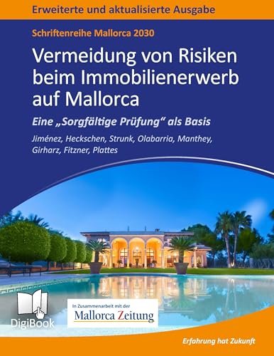 Mallorca 2030 - Vermeidung von Risiken beim Immobilienerwerb auf Mallorca: Eine „Sorgfältge Prüfung“ als Basis - Rechtsstand Mai 2015 von Books on Demand GmbH