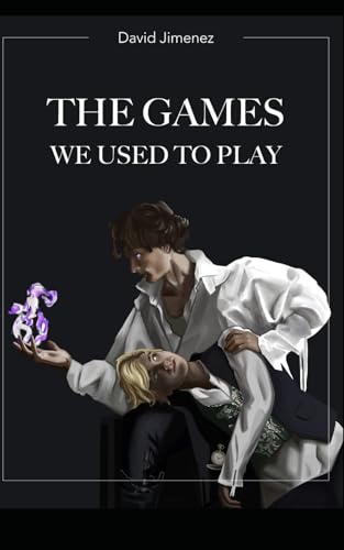 The Games We Used To Play (Magic Blood, Band 1)