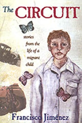 The Circuit: Stories from the Life of a Migrant Child The Circuit: Stories from the Life of a Migrant Child von University of New Mexico Press
