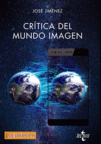 Crítica del mundo imagen (Filosofía - Neometrópolis) von TECNOS