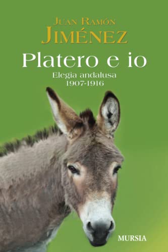 Platero e io. Elegia andalusa. 1907-1916 (Asini & Somari) von Mursia
