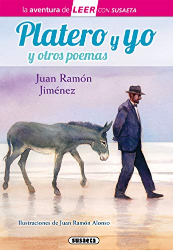 Platero y yo y poemas de Juan Ramón Jiménez (La aventura de LEER con Susaeta - nivel 3) von SUSAETA