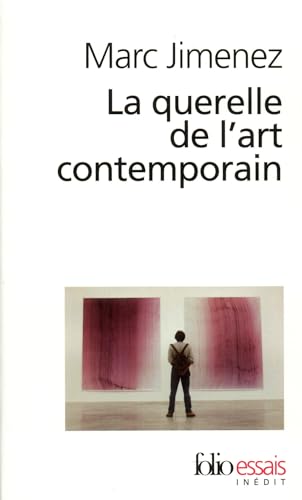 La querelle de l'art contemporain (Folio Essais) von Folio