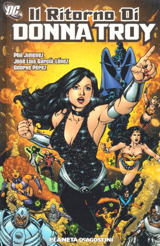 Il ritorno di Donna Troy. Crisi infinita. Countdown a crisi finale von Planeta De Agostini