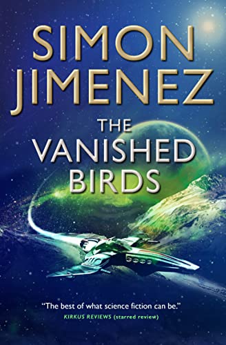 The Vanished Birds: Simon Jimenez von Titan Books Ltd