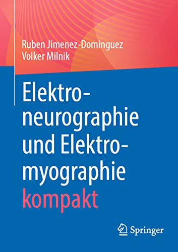 Elektroneurographie und Elektromyographie kompakt von Springer