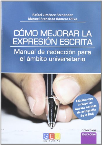 Cómo mejorar la expresión escrita : manual de redacción para el ámbito universitario