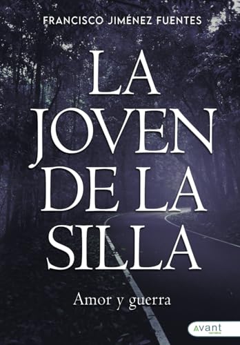 La joven de la silla: Amor y guerra La joven de la silla: Amor y guerra von Avant Editorial