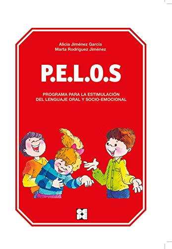 P.E.L.O.S : programa para la estimulación del lenguaje oral y socio-emocional: Programa para la estimulación del lenguaje oral y socio-emocional (Educación Infantil y Primaria, Band 5) von cepe