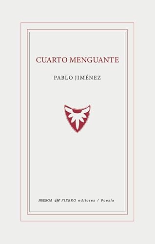 Cuarto menguante (Graffiti Poesía, Band 0) von Huerga y Fierro Editores