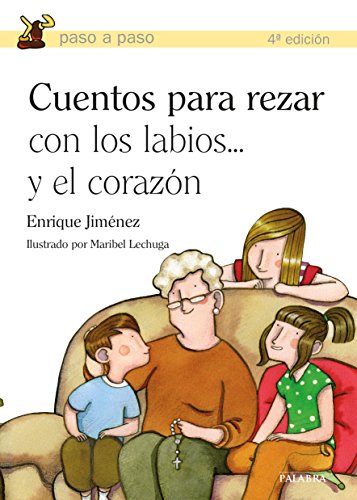Cuentos para rezar con los labios-- y el corazón (Paso a paso) von Palabra