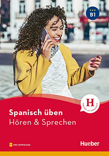 Spanisch üben - Hören & Sprechen B1: Buch mit Audios online von Hueber