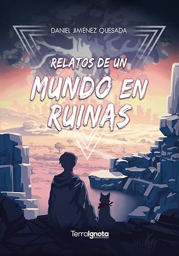 Relatos de un mundo en ruinas von Terra Ignota Ediciones