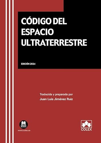 Código del espacio ultraterrestre (Textos legales básicos) von Colex
