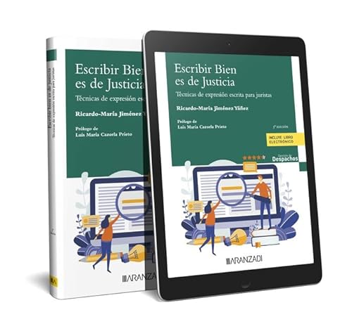 Escribir bien es de justicia (Papel + e-book): Técnicas de expresión escrita para juristas (Gestión de Despachos) von Aranzadi