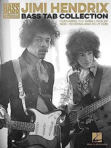 Jimi Hendrix Bass Tab Collection: Featuring the Bass Lines of Noel Redding and Billy Cox (Bass Recorded Versions)