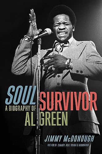 Soul Survivor: A Biography of Al Green von Da Capo Press