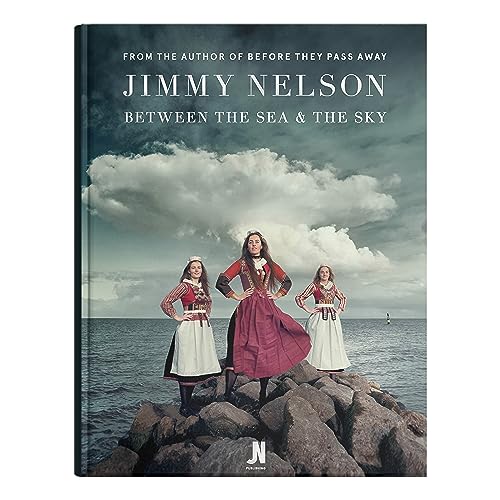 Jimmy Nelson - Between the Sea and the Sky - Bildband