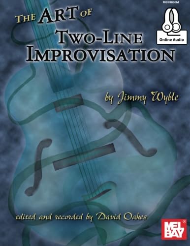 The Art of Two-Line Improvisation: With Online Audio von Mel Bay