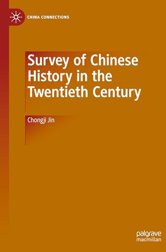 Survey of Chinese History in the Twentieth Century (China Connections) von Palgrave Macmillan