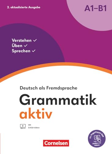 Grammatik aktiv - Deutsch als Fremdsprache - 2. aktualisierte Ausgabe - A1-B1: Verstehen, Üben, Sprechen - Übungsgrammatik - Inkl. PagePlayer-App von CORNELSEN