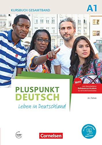 Pluspunkt Deutsch - Leben in Deutschland - Allgemeine Ausgabe - A1: Gesamtband: Kursbuch (2. Ausgabe) - Inkl. E-Book und PagePlayer-App