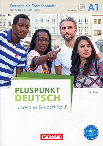 Pluspunkt Deutsch - Leben in Deutschland - Allgemeine Ausgabe - A1: Gesamtband: Kursbuch mit Video-DVD - Inkl. E-Book