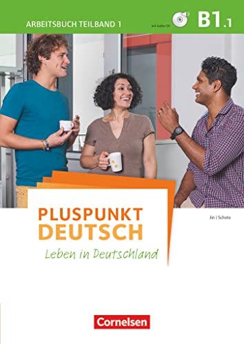 Pluspunkt Deutsch - Leben in Deutschland - Allgemeine Ausgabe - B1: Teilband 1: Arbeitsbuch mit Lösungsbeileger - Mit PagePlayer-App inkl. Audios