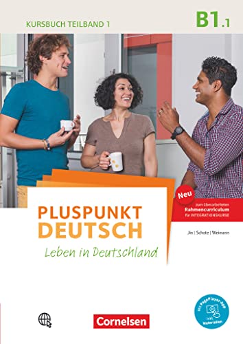 Pluspunkt Deutsch - Leben in Deutschland - Allgemeine Ausgabe - B1: Teilband 1: Kursbuch (2. Ausgabe) - Inkl. E-Book und PagePlayer-App