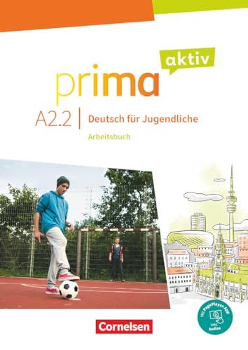 Prima aktiv - Deutsch für Jugendliche - A2: Band 2: Arbeitsbuch - Inkl. PagePlayer-App