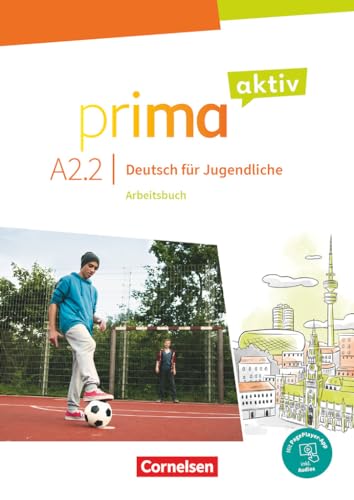 Prima aktiv - Deutsch für Jugendliche - A2: Band 2: Arbeitsbuch - Inkl. PagePlayer-App (Prima aktiv, A2: Band 2) Prima aktiv - Deutsch für Jugendliche - A2: Band 2: Arbeitsbuch - Inkl. PagePlayer-App (Prima aktiv, A2: Band 2)