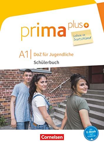 Prima plus - Leben in Deutschland - DaZ für Jugendliche - A1: Schulbuch mit Audios online (Prima plus - Leben in Deutschland, A1) Prima plus - Leben in Deutschland - DaZ für Jugendliche - A1: Schulbuch mit Audios online (Prima plus - Leben in Deutschland, A1)