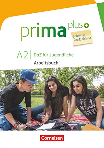Prima plus - Leben in Deutschland - DaZ für Jugendliche - A2: Arbeitsbuch mit Audios und Lösungen online