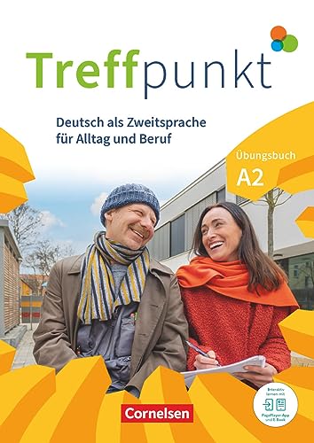 Treffpunkt - Deutsch für die Integration - Allgemeine Ausgabe – Deutsch als Zweitsprache für Alltag und Beruf - A2: Gesamtband: Übungsbuch - Inkl. E-Book und PagePlayer-App