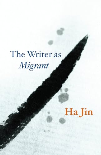 The Writer as Migrant (The Rice University Campbell Lectures) von University of Chicago Press