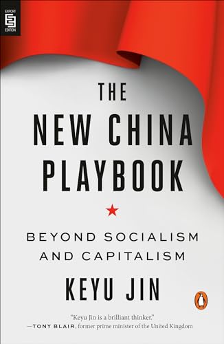 The New China Playbook: Beyond Socialism and Capitalism von Penguin Books