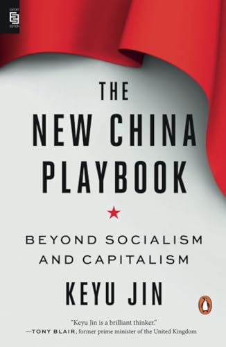 The New China Playbook: Beyond Socialism and Capitalism von Penguin Publishing Group